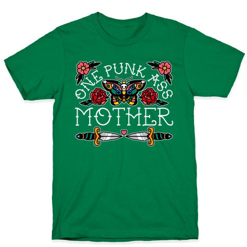 One Punk Ass Mother T-Shirt